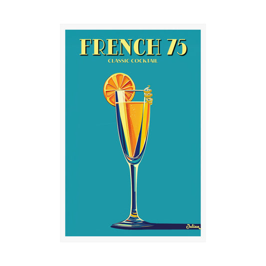 The French 75 Cocktail Poster - Matte Vertical Posters, Cocktail Art Print, Decor, Wall Art, Home Decor, Cocktail Gift