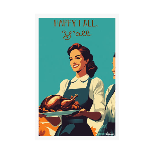 Happy Fall Thanksgiving Poster - Matte Vertical Posters, Thanksgiving Art Print, Decor, Wall Art, Home Decor, Gift for Thanksgiving