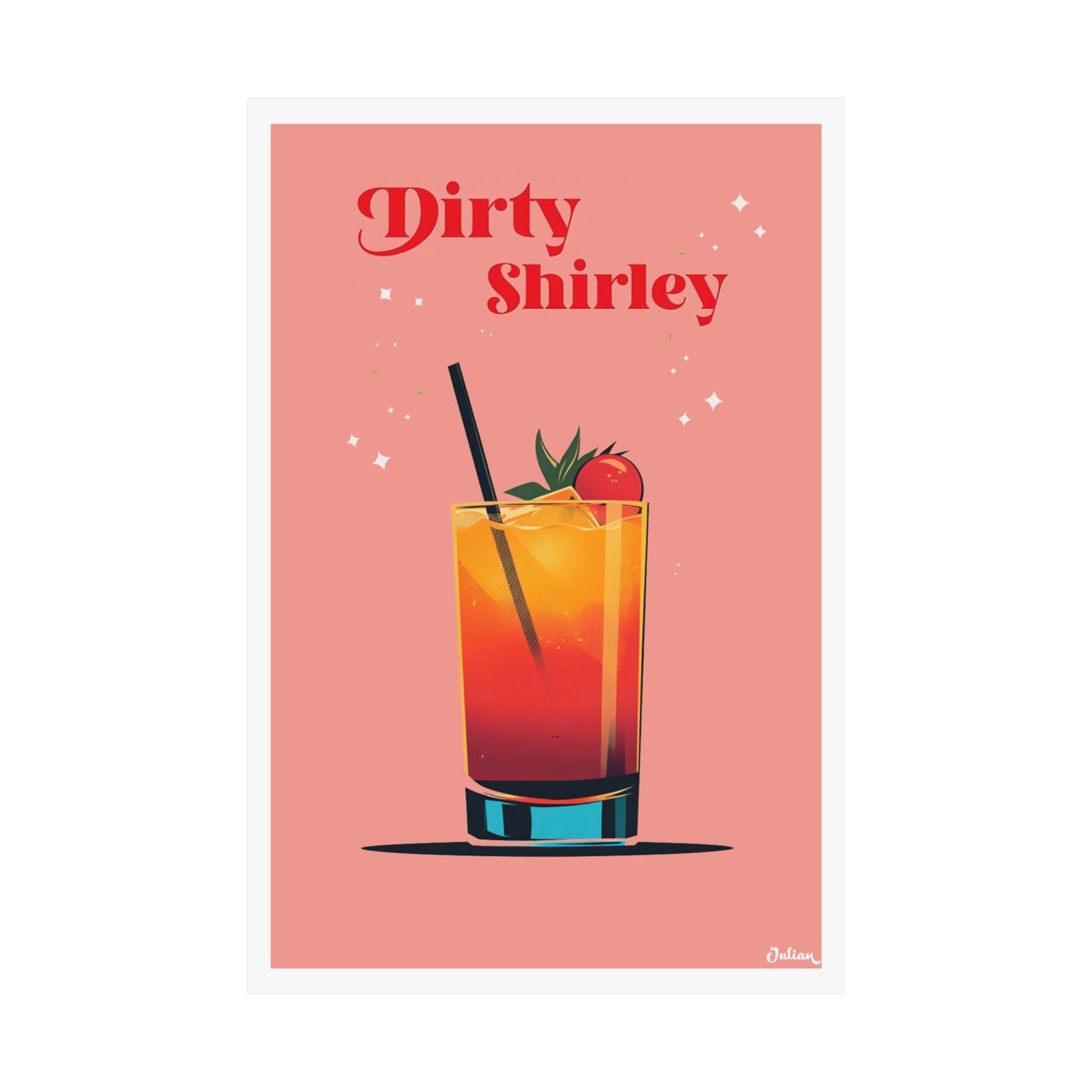 The Dirty Shirley Cocktail Poster - Matte Vertical Posters, Cocktail Art Print, Decor, Wall Art, Home Decor, Cocktail Gift
