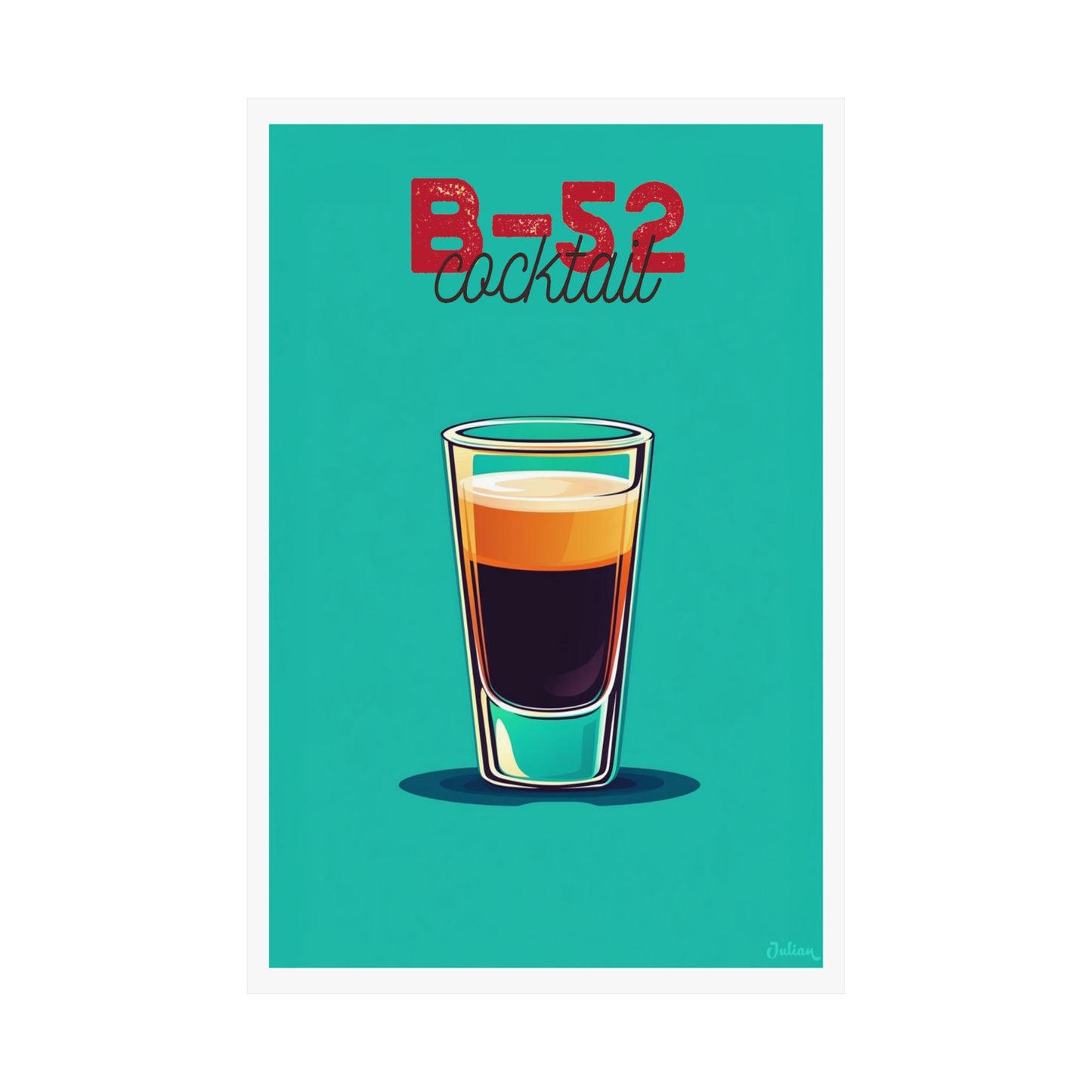 The B-52z Cocktail Poster - Matte Vertical Posters, Cocktail Art Print, Decor, Wall Art, Home Decor, Cocktail Gift