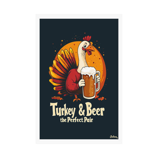 Happy Thanksgiving Turkey and Beer Poster - Matte Vertical Posters, Thanksgiving Art Print, Decor, Wall Art, Home Decor, Gift Thanksgiving